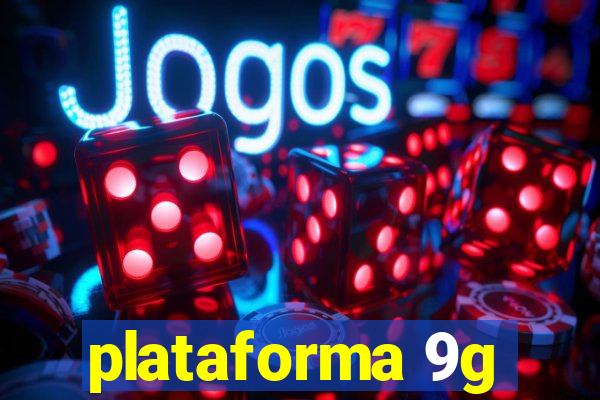 plataforma 9g